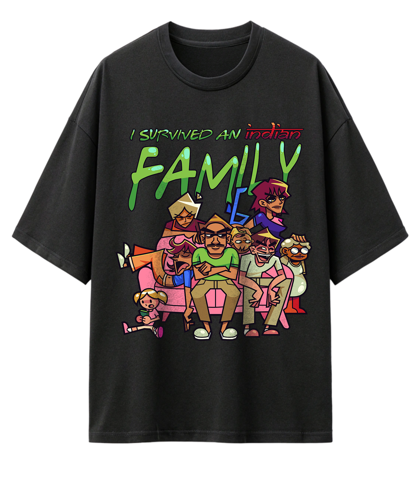 I SURVIVED AN INDIAN FAMILY (OVERSIZED TEE)