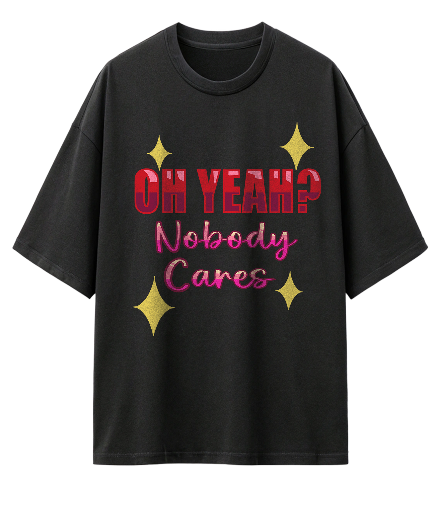 NOBODY CARES (OVERSIZED TEE)