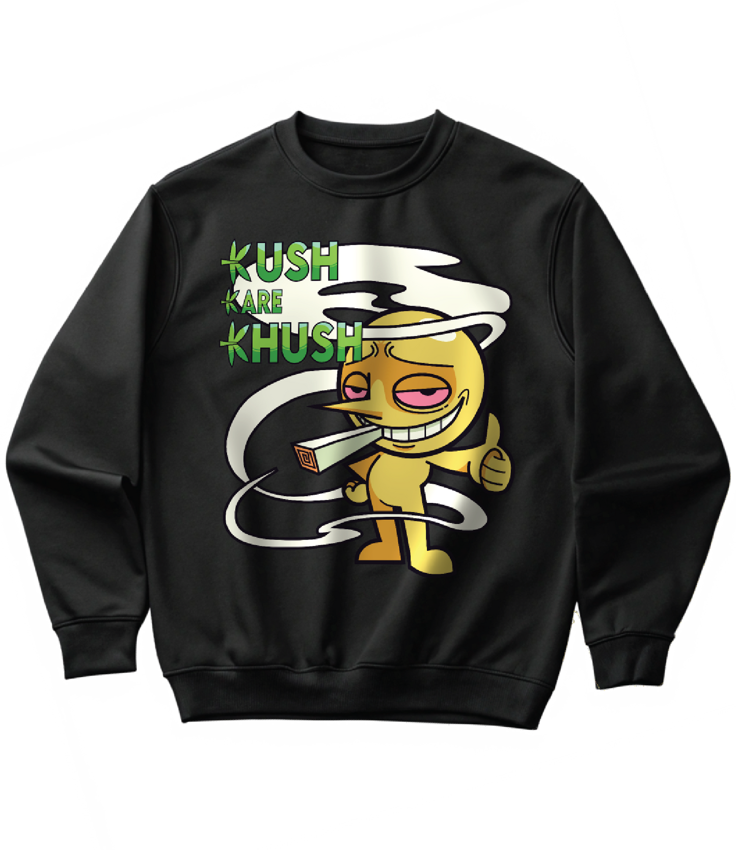 KUSH KARE KHUSH (SWEATSHIRT)