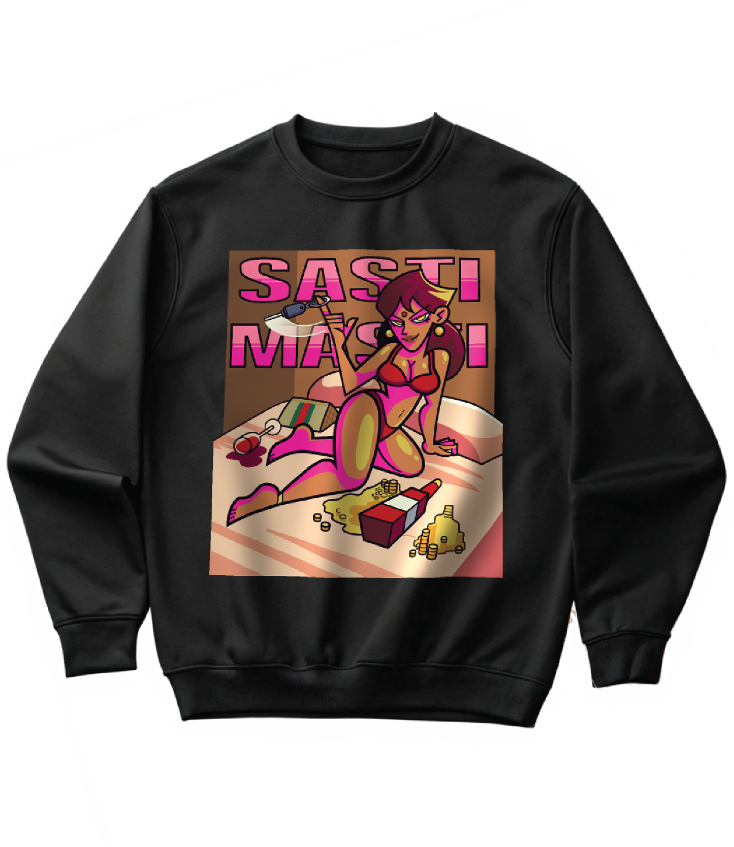 SASTI MASTI (SWEATSHIRT)