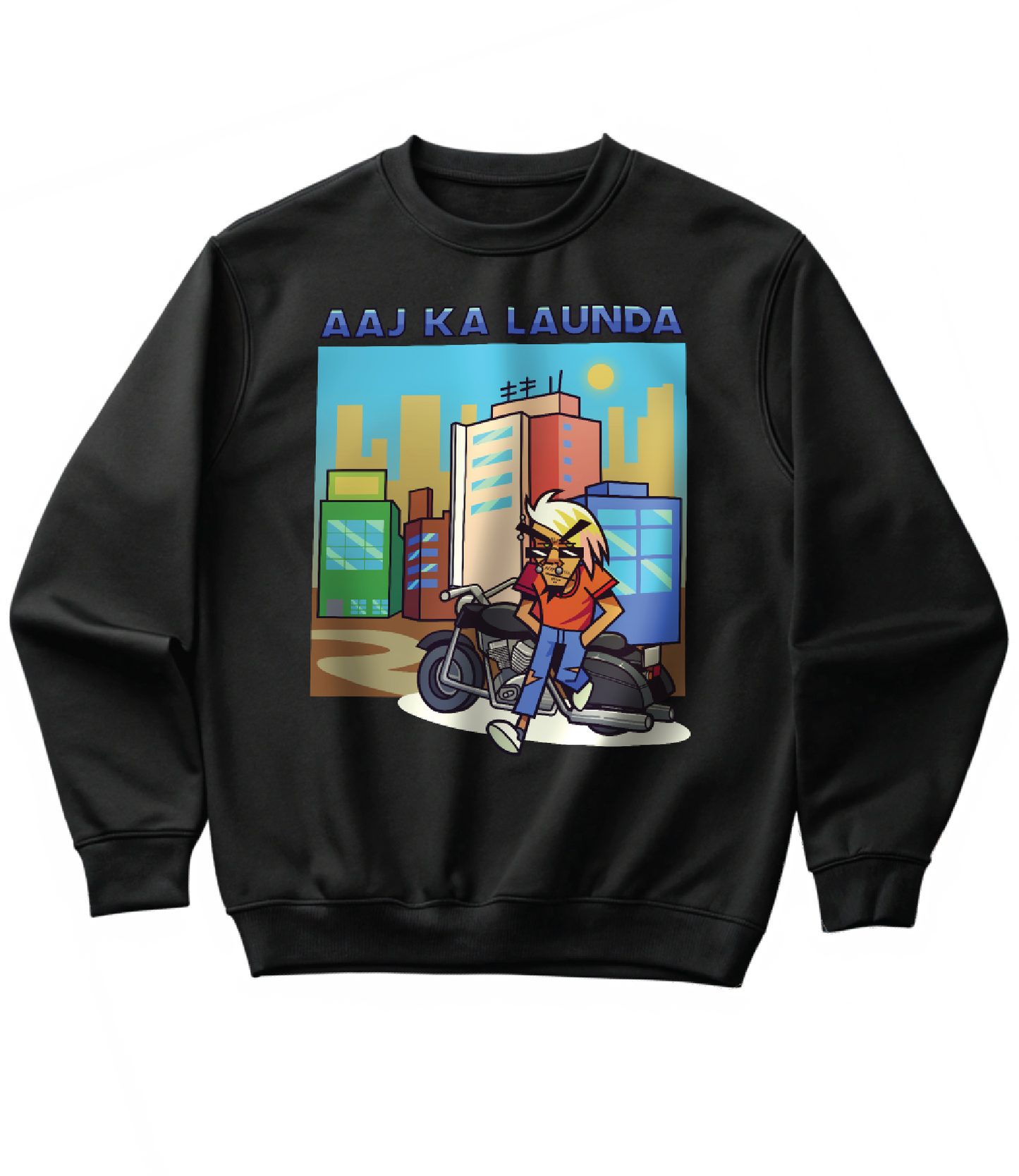 AAJ KA LAUNDA (SWEATSHIRT)