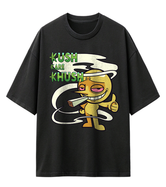 KUSH KARE KHUSH (OVERSIZED TEE)