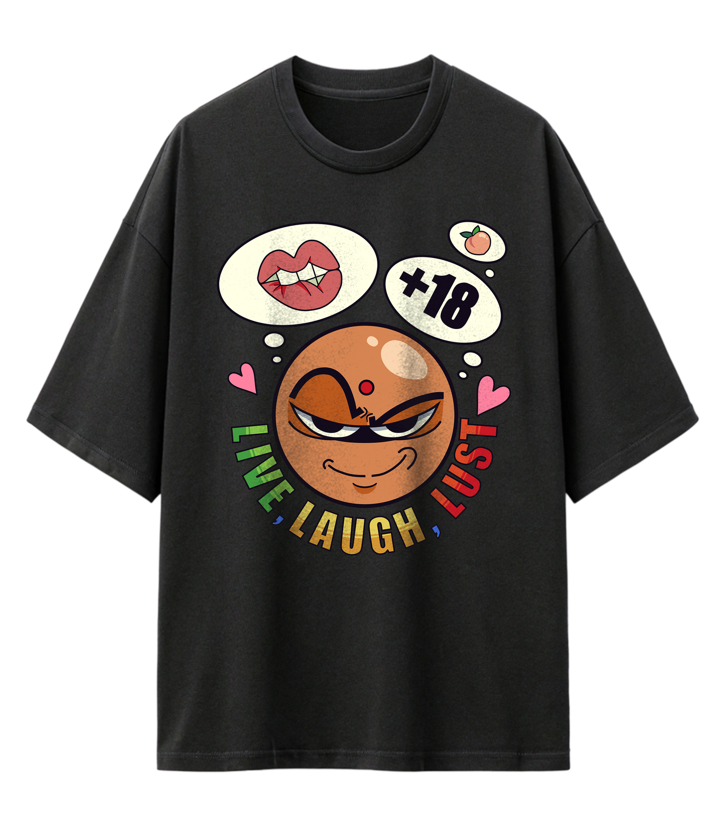 LIVE, LAUGH, LUST (OVERSIZED TEE)