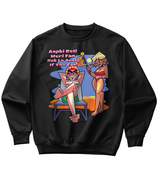 AAPKI BETI MERI FAN (SWEATSHIRT)