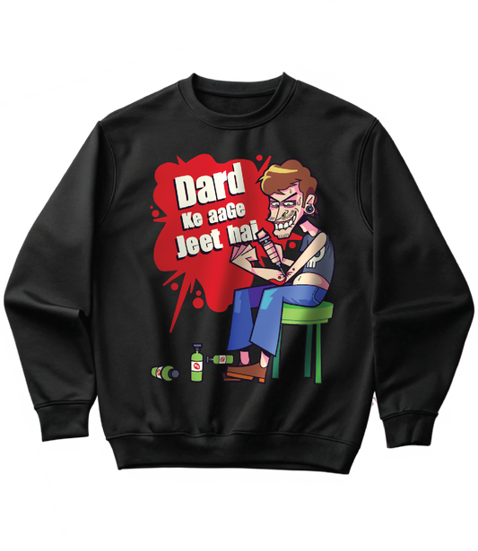DARD KE AAGE JEET HAI (SWEATSHIRT)