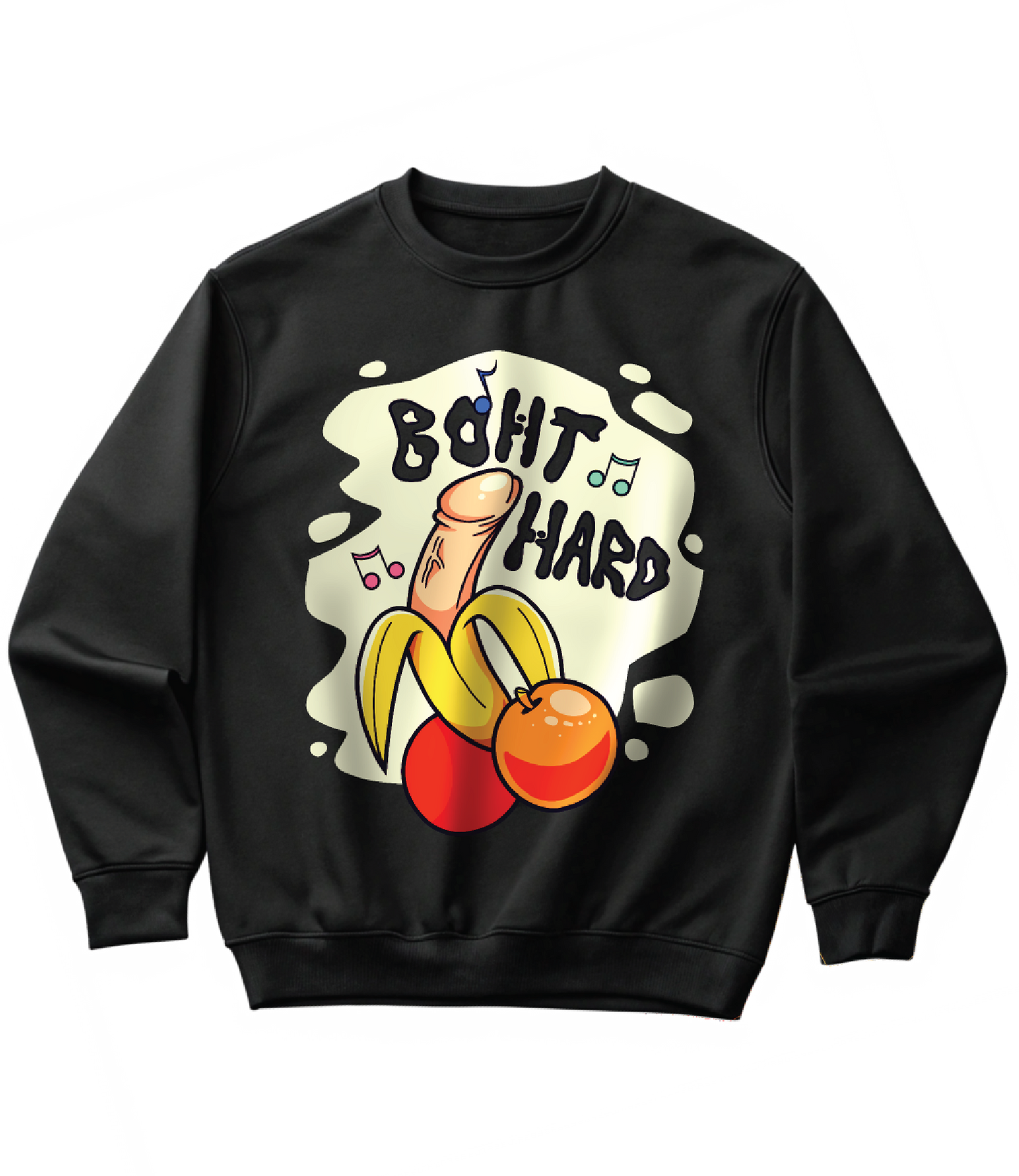 BOHT HARD (SWEATSHIRT)